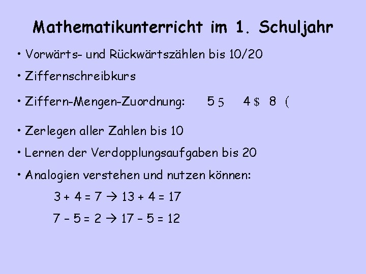 Mathematikunterricht im 1. Schuljahr • Vorwärts- und Rückwärtszählen bis 10/20 • Ziffernschreibkurs • Ziffern-Mengen-Zuordnung: