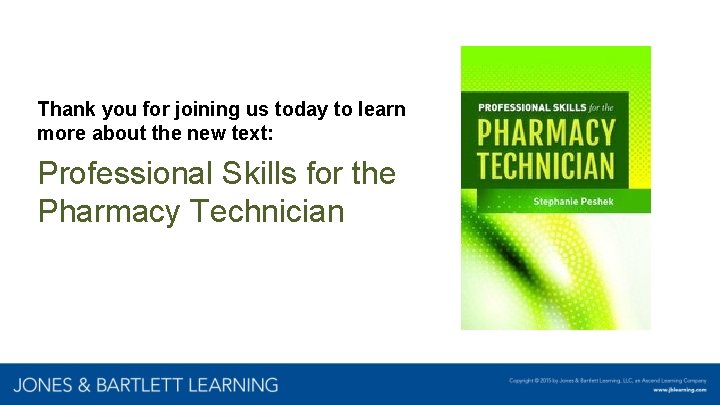 Thank you for joining us today to learn more about the new text: Professional