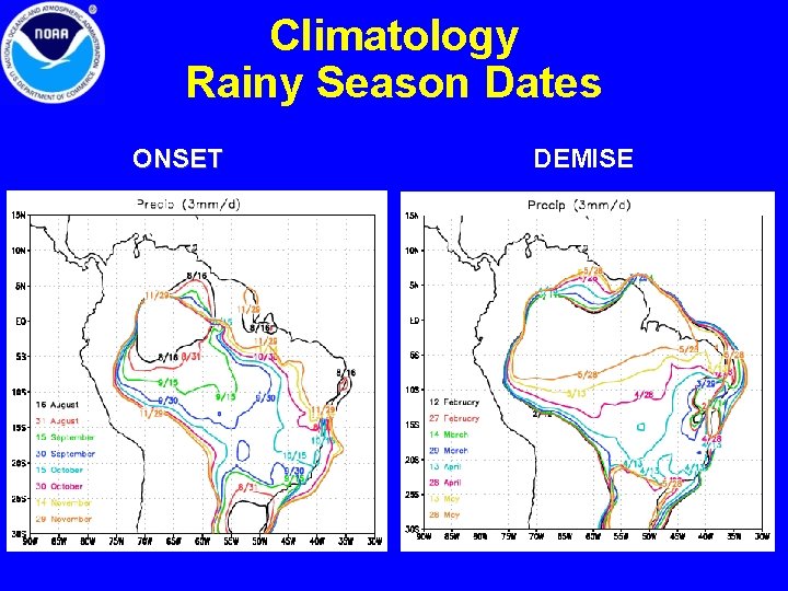 Climatology Rainy Season Dates ONSET DEMISE 