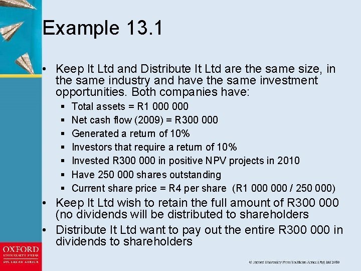 Example 13. 1 • Keep It Ltd and Distribute It Ltd are the same