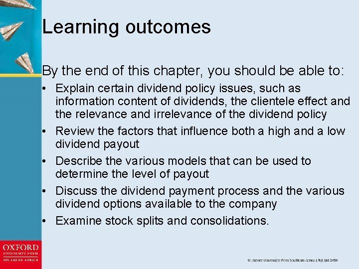 Learning outcomes By the end of this chapter, you should be able to: •