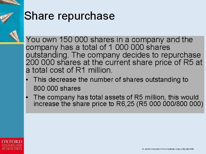 Share repurchase You own 150 000 shares in a company and the company has