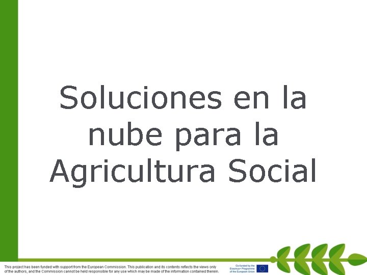Soluciones en la nube para la Agricultura Social 