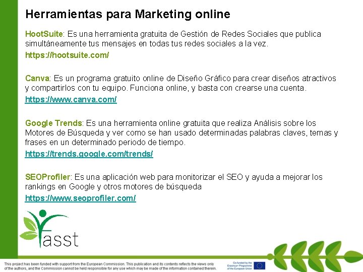 Herramientas para Marketing online Hoot. Suite: Es una herramienta gratuita de Gestión de Redes