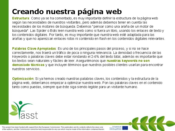 Creando nuestra página web Estructura: Como ya se ha comentado, es muy importante definir