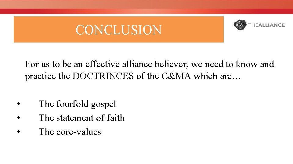 CONCLUSION For us to be an effective alliance believer, we need to know and