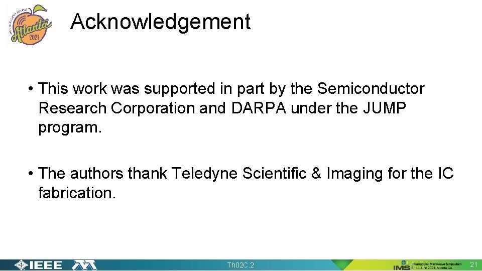 Acknowledgement • This work was supported in part by the Semiconductor Research Corporation and