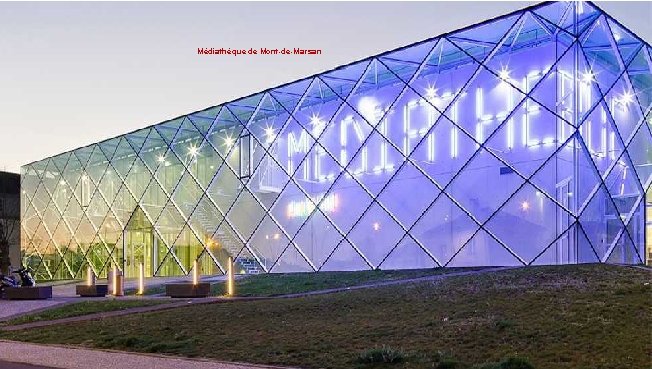 Médiathèque de Mont-de-Marsan 