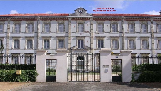 Lycée Victor-Duruy le plus ancien de la ville. 