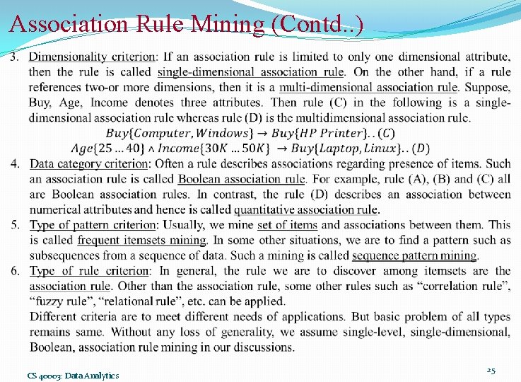 Association Rule Mining (Contd. . ) CS 40003: Data Analytics 25 