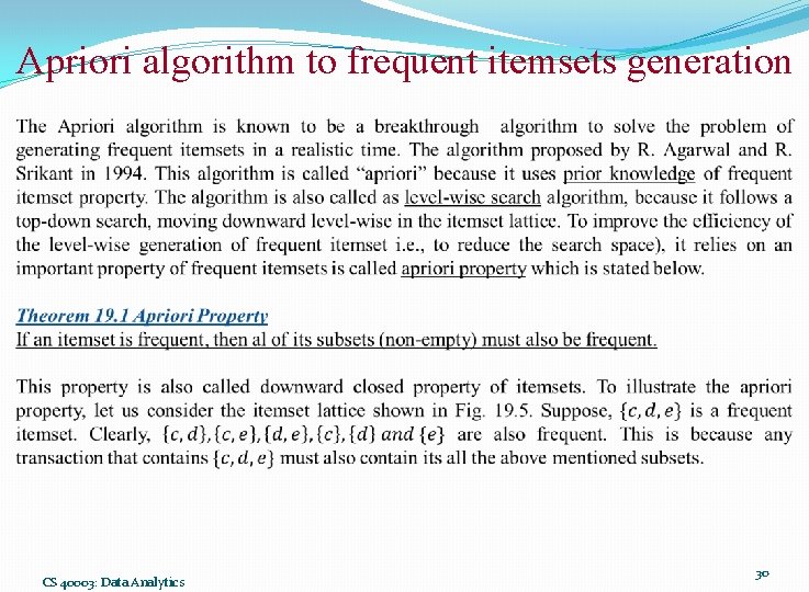 Apriori algorithm to frequent itemsets generation CS 40003: Data Analytics 30 