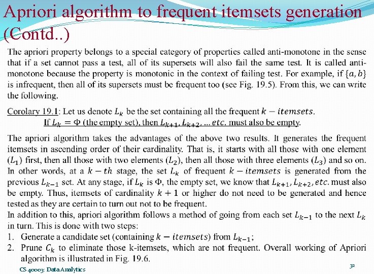 Apriori algorithm to frequent itemsets generation (Contd. . ) CS 40003: Data Analytics 32