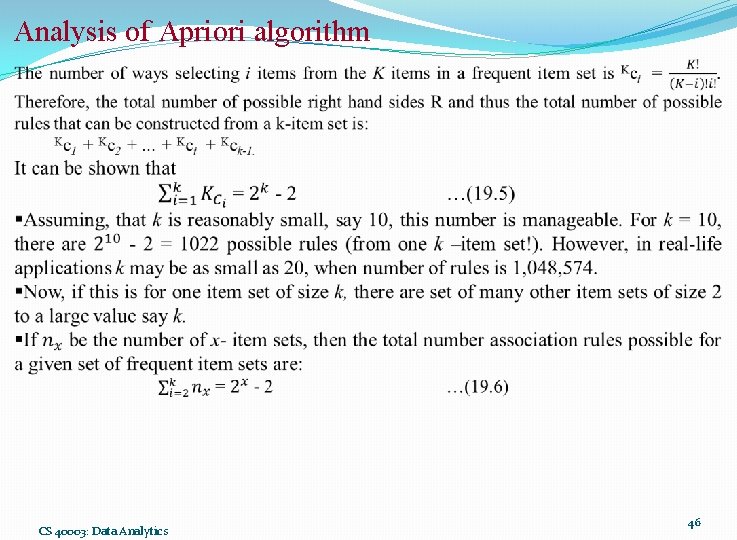 Analysis of Apriori algorithm CS 40003: Data Analytics 46 