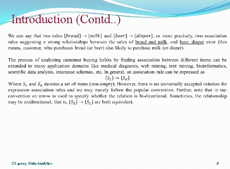 Introduction (Contd. . ) CS 40003: Data Analytics 8 