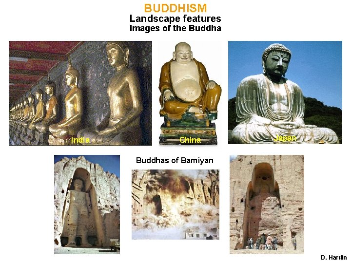 BUDDHISM Landscape features Images of the Buddha India China Japan Buddhas of Bamiyan D.