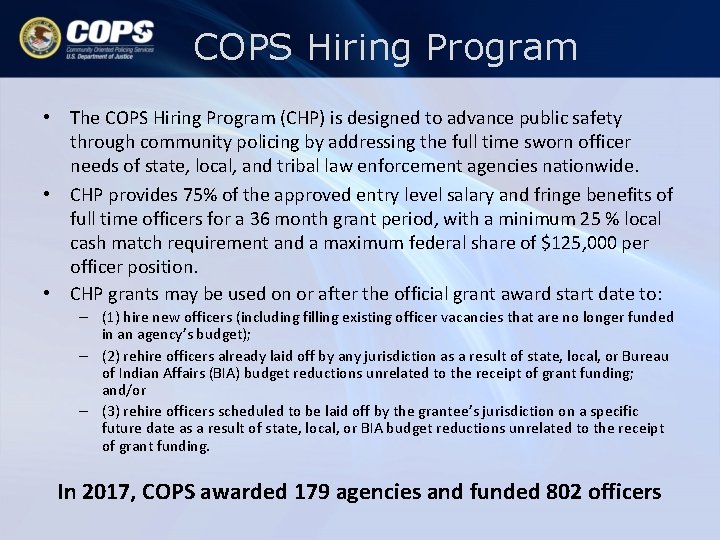 COPS Hiring Program • The COPS Hiring Program (CHP) is designed to advance public COPS Hiring Program • The COPS Hiring Program (CHP) is designed to advance public