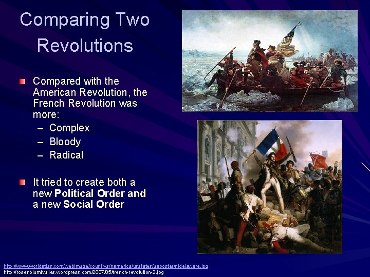 Comparing Two Revolutions Compared with the American Revolution, the French Revolution was more: –