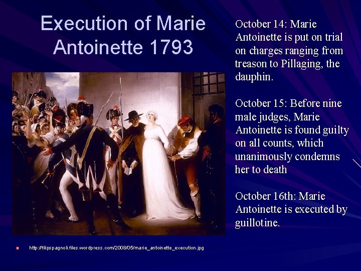 Execution of Marie Antoinette 1793 October 14: Marie Antoinette is put on trial on