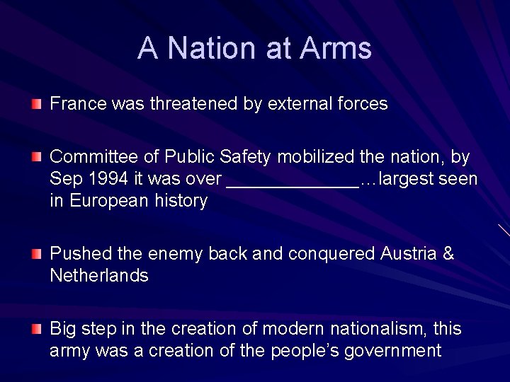 A Nation at Arms France was threatened by external forces Committee of Public Safety