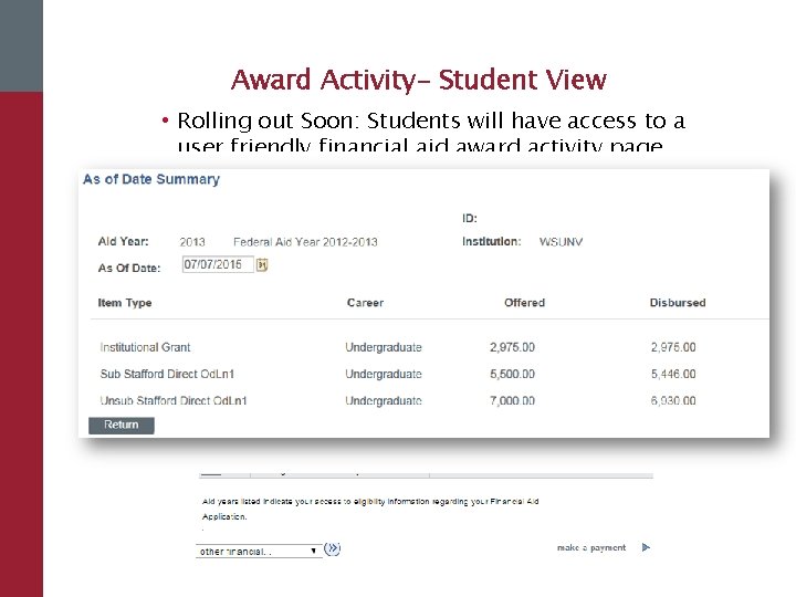 Award Activity- Student View • Rolling out Soon: Students will have access to a