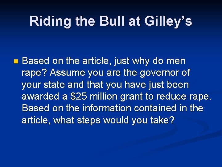 Riding the Bull at Gilley’s n Based on the article, just why do men