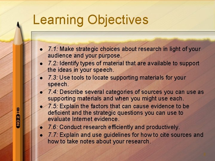 Learning Objectives l l l l 7. 1: Make strategic choices about research in