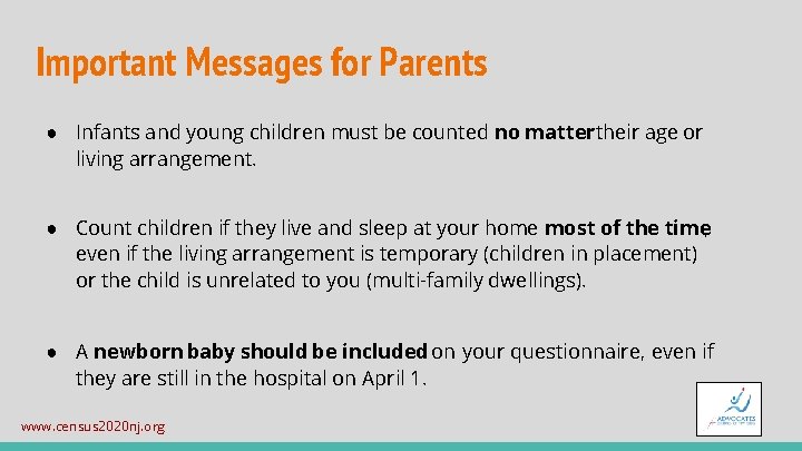 Important Messages for Parents ● Infants and young children must be counted no mattertheir