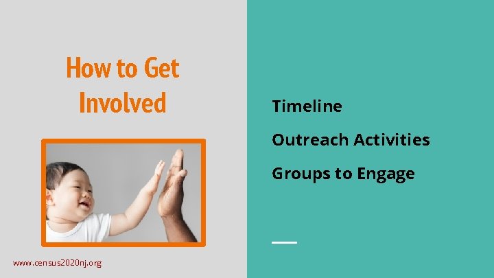 How to Get Involved Timeline Outreach Activities Groups to Engage www. census 2020 nj.