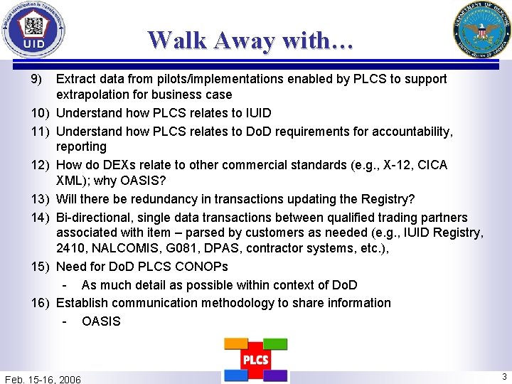 Walk Away with… 9) 10) 11) 12) 13) 14) 15) 16) Extract data from