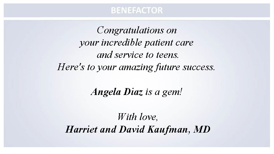 Congratulations on your incredible patient care and service to teens. Here's to your amazing