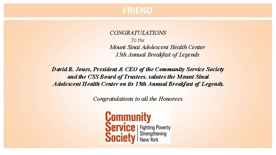 CONGRATULATIONS To the Mount Sinai Adolescent Health Center 15 th Annual Breakfast of Legends