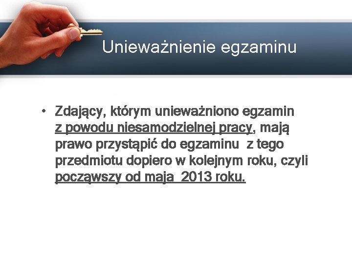 Unieważnienie egzaminu • Zdający, którym unieważniono egzamin z powodu niesamodzielnej pracy, mają prawo przystąpić