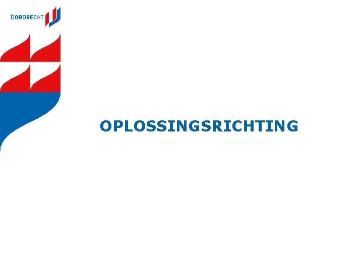 OPLOSSINGSRICHTING 