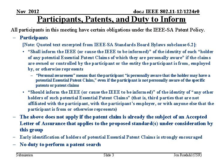 Nov 2012 doc. : IEEE 802. 11 -12/1224 r 0 Participants, Patents, and Duty