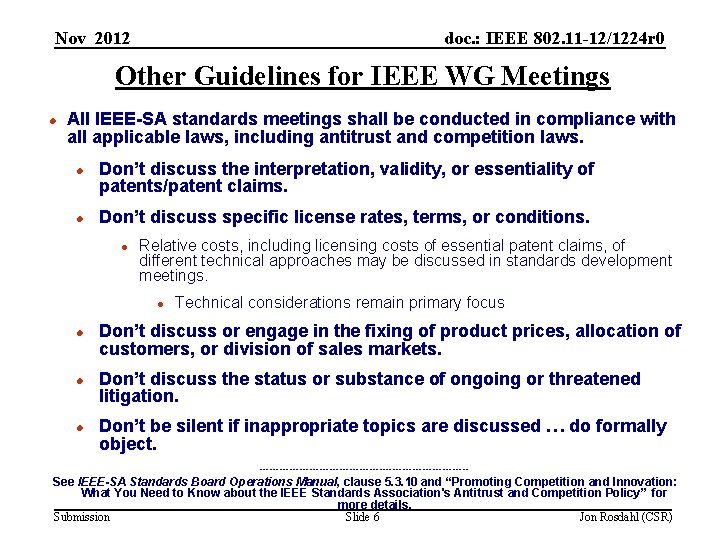 Nov 2012 doc. : IEEE 802. 11 -12/1224 r 0 Other Guidelines for IEEE