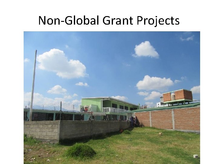 Non-Global Grant Projects 