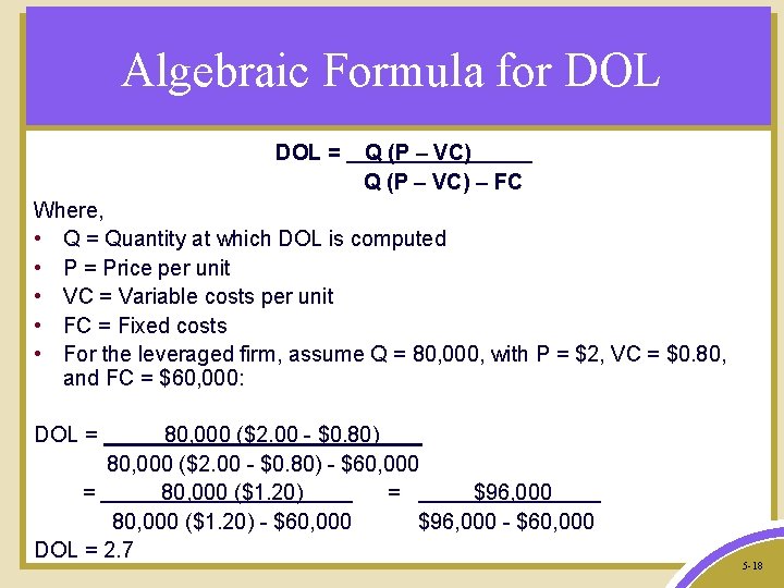Algebraic Formula for DOL = Q (P – VC) , Q (P – VC)