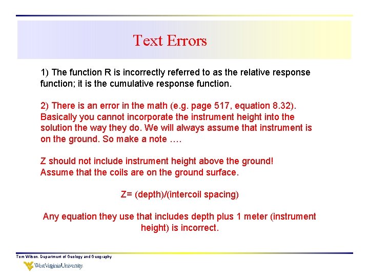 Text Errors 1) The function R is incorrectly referred to as the relative response