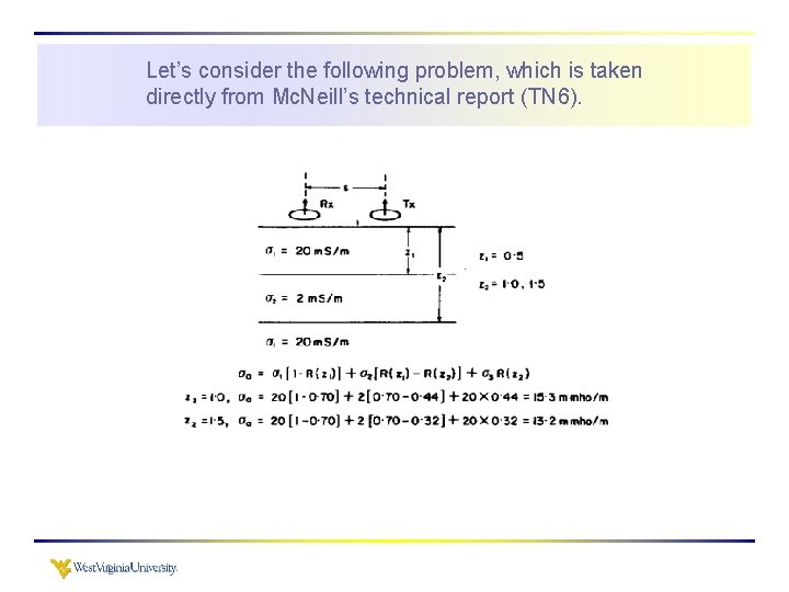 Let’s consider the following problem, which is taken directly from Mc. Neill’s technical report