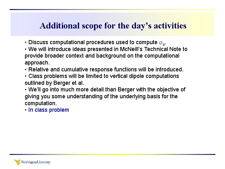Additional scope for the day’s activities • Discuss computational procedures used to compute a.