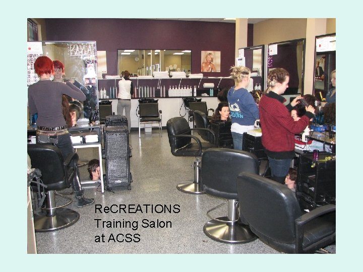 Re. CREATIONS Training Salon at ACSS 