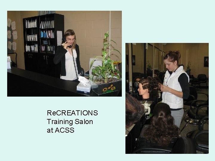 Re. CREATIONS Training Salon at ACSS 