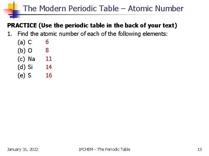 The Modern Periodic Table – Atomic Number PRACTICE (Use the periodic table in the The Modern Periodic Table – Atomic Number PRACTICE (Use the periodic table in the