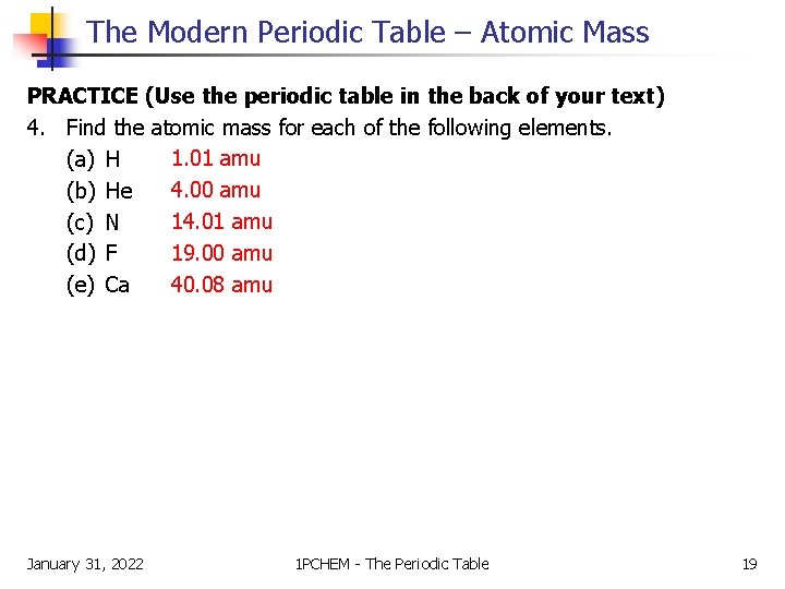 The Modern Periodic Table – Atomic Mass PRACTICE (Use the periodic table in the The Modern Periodic Table – Atomic Mass PRACTICE (Use the periodic table in the