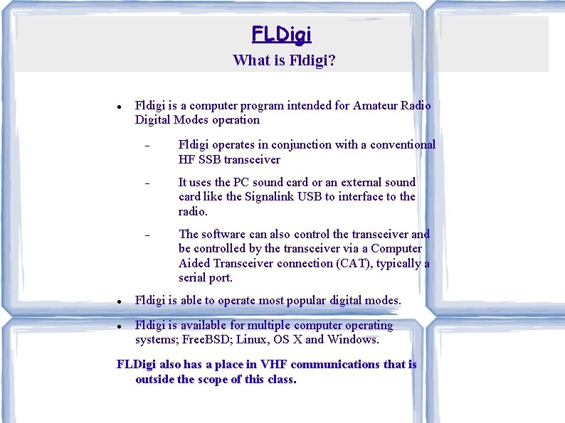 FLDigi What is Fldigi? Fldigi is a computer program intended for Amateur Radio Digital