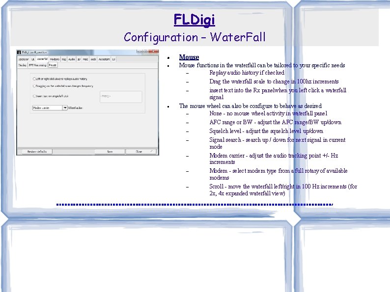 FLDigi Configuration – Water. Fall Mouse functions in the waterfall can be tailored to