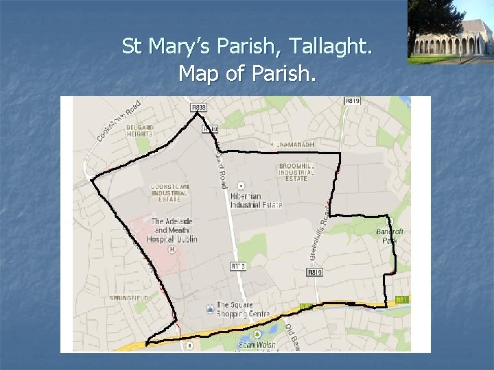 St Mary’s Parish, Tallaght. Map of Parish. 