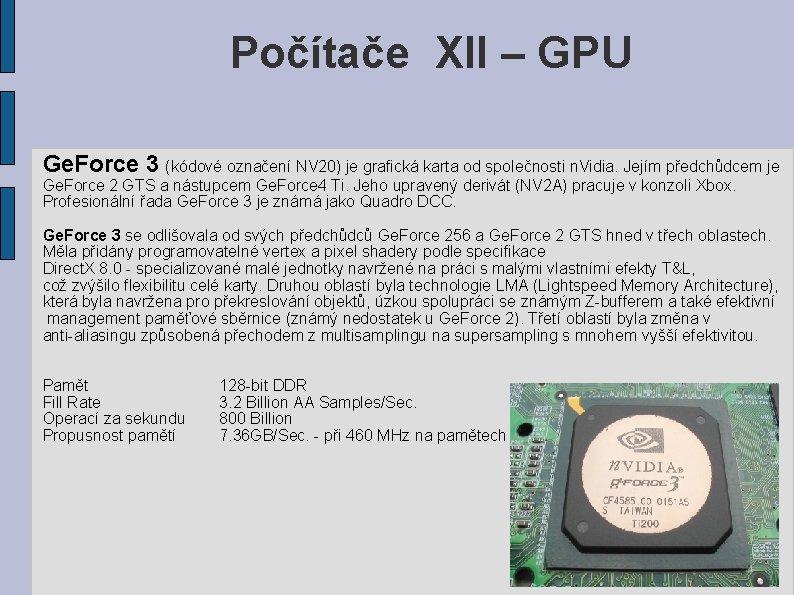 Počítače XII – GPU Ge. Force 3 (kódové označení NV 20) je grafická karta