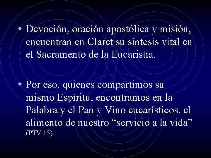 • Devoción, oración apostólica y misión, encuentran en Claret su síntesis vital en • Devoción, oración apostólica y misión, encuentran en Claret su síntesis vital en