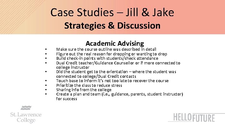 Case Studies – Jill & Jake Strategies & Discussion • • • Academic Advising